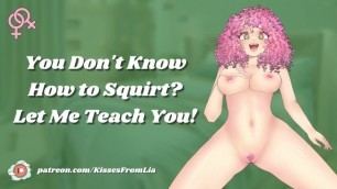 [F4F] you don't know how to Squirt? let me Teach You! [erotic Audio Roleplay]