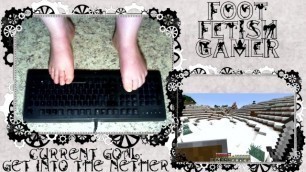Sexy Gamer Girl Playing Minecraft with her Feet